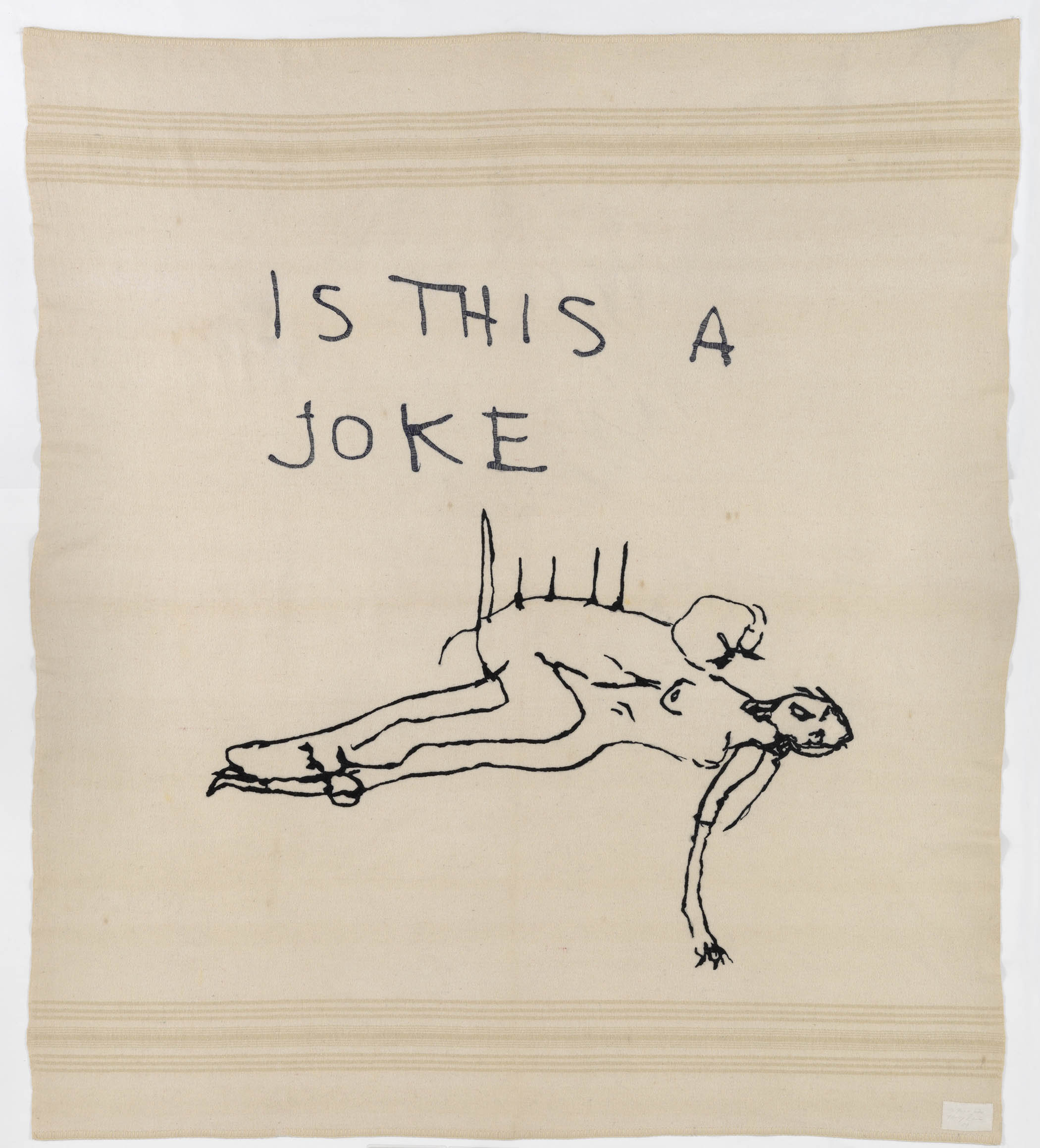 ‘Her figures, such as they are, have no corporeal substance’: right, Is This a Joke, 2009, embroidered blanket