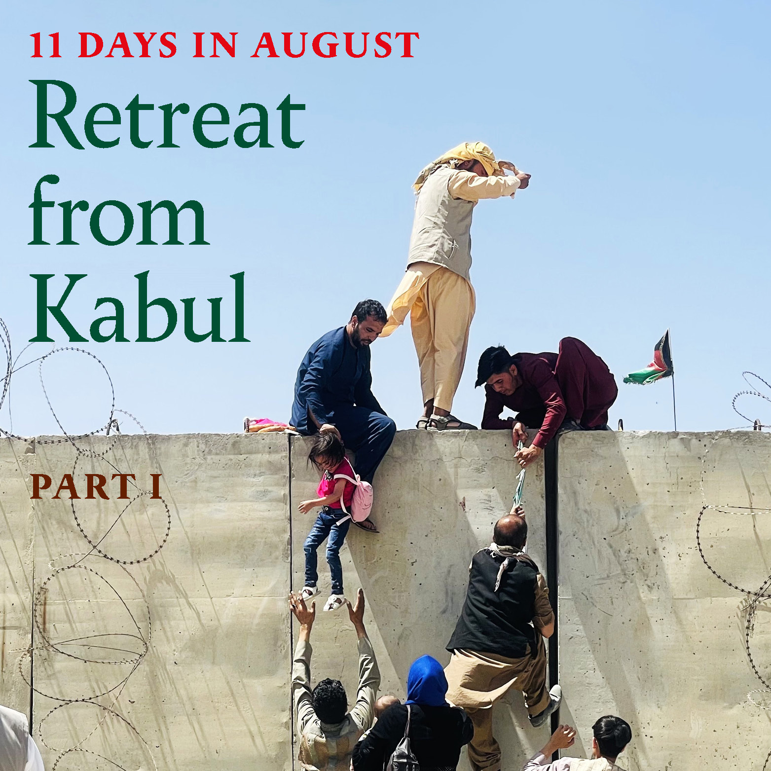 Retreat from Kabul, Part I